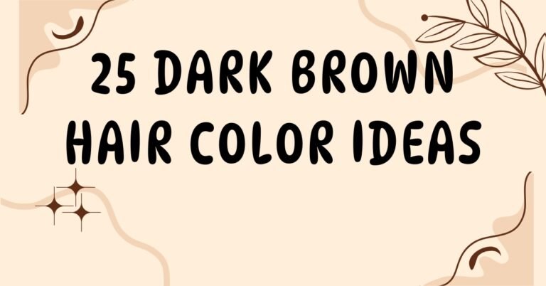 25 Dark Brown Hair Color Ideas – From Espresso to Coffee Roast Shades